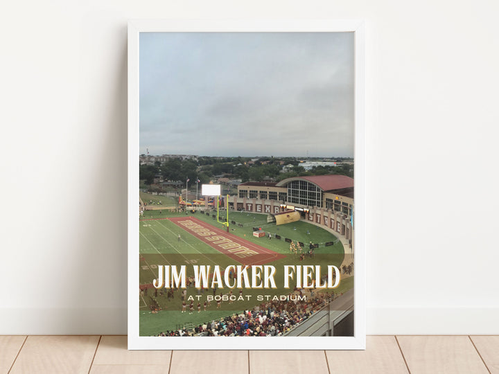 Jim Wacker Field at Bobcat Stadium Football  Wall Art